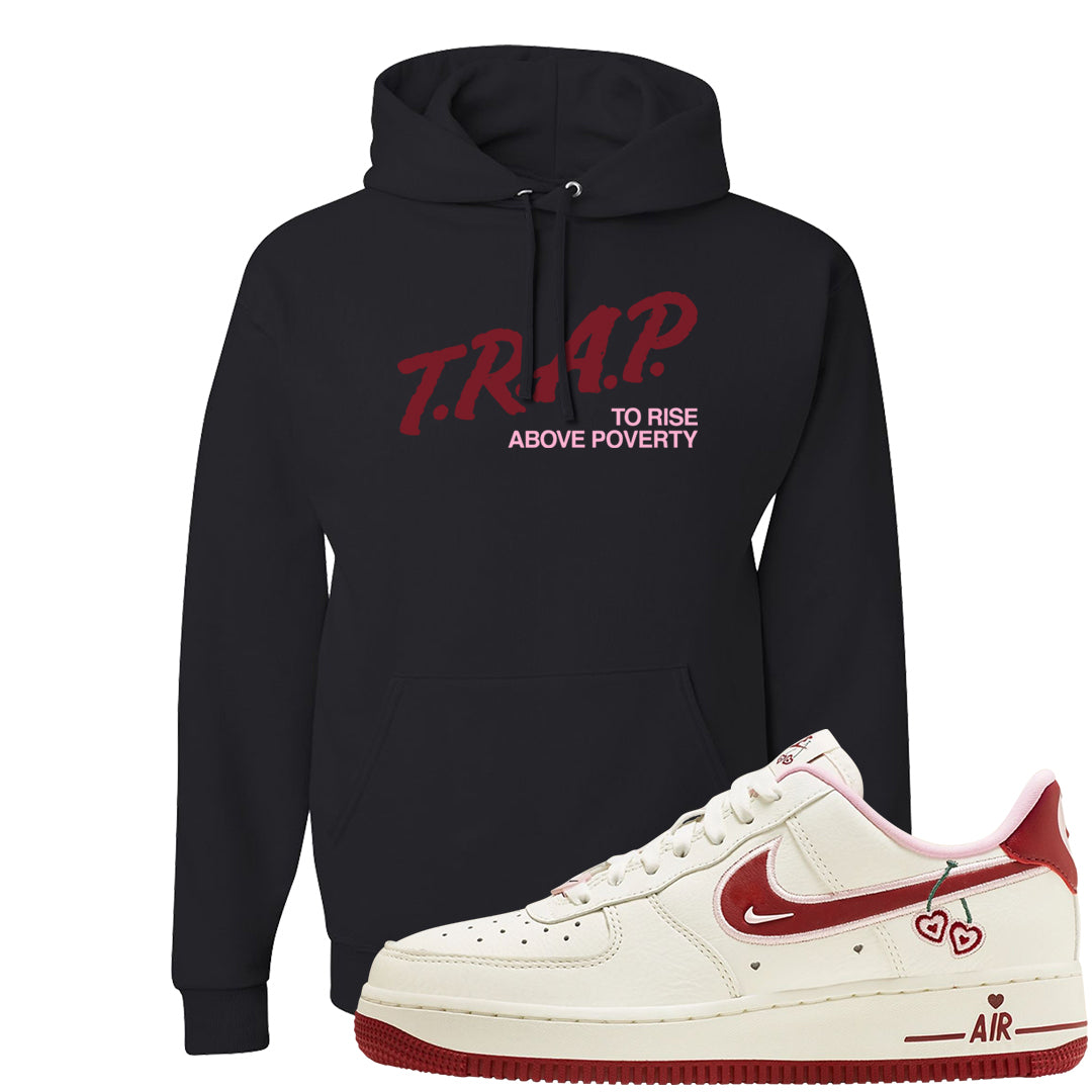 Valentine's Day 2023 Low AF 1s Hoodie | Trap To Rise Above Poverty, Black