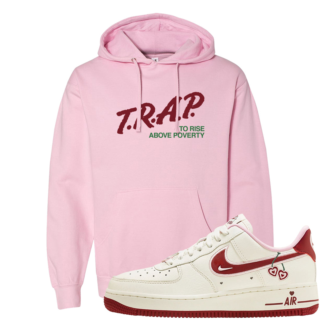 Valentine's Day 2023 Low AF 1s Hoodie | Trap To Rise Above Poverty, Light Pink
