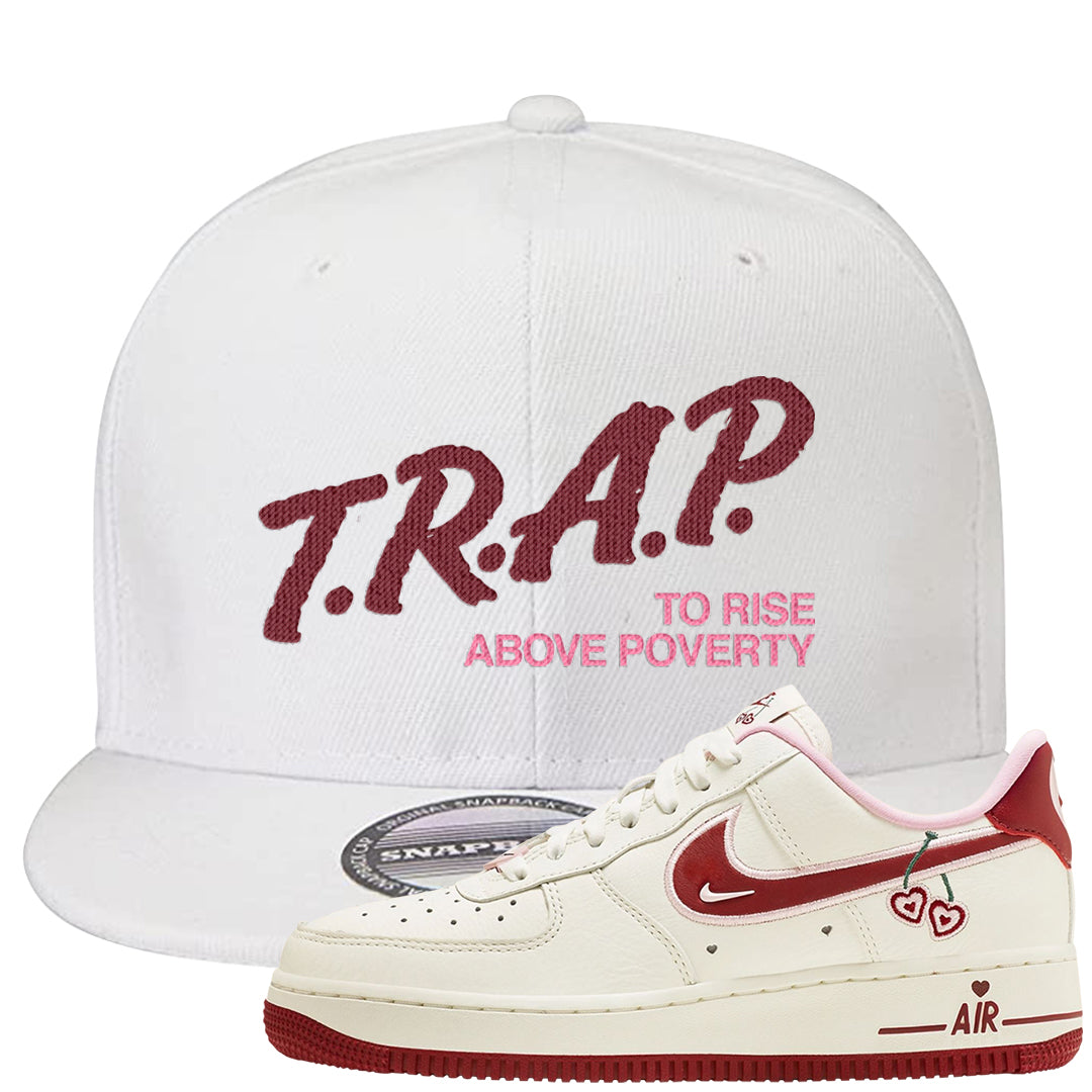 Valentine's Day 2023 Low AF 1s Snapback Hat | Trap To Rise Above Poverty, White