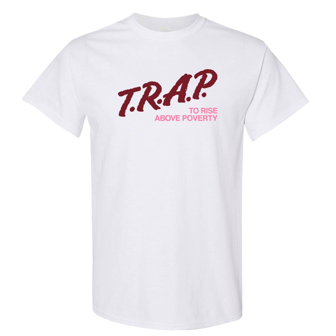 Valentine's Day 2023 Low AF 1s T Shirt | Trap To Rise Above Poverty, White