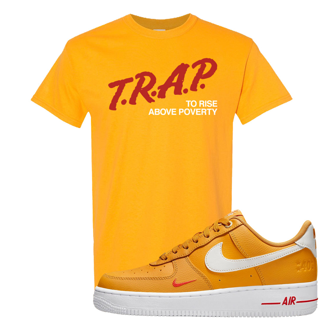 Yellow Ochre Low AF 1s T Shirt | Trap To Rise Above Poverty, Gold