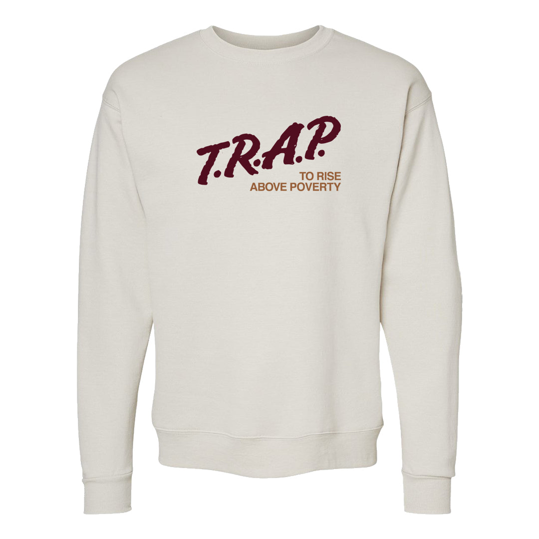 Team Red Gum AF 1s Crewneck Sweatshirt | Trap To Rise Above Poverty, Sand