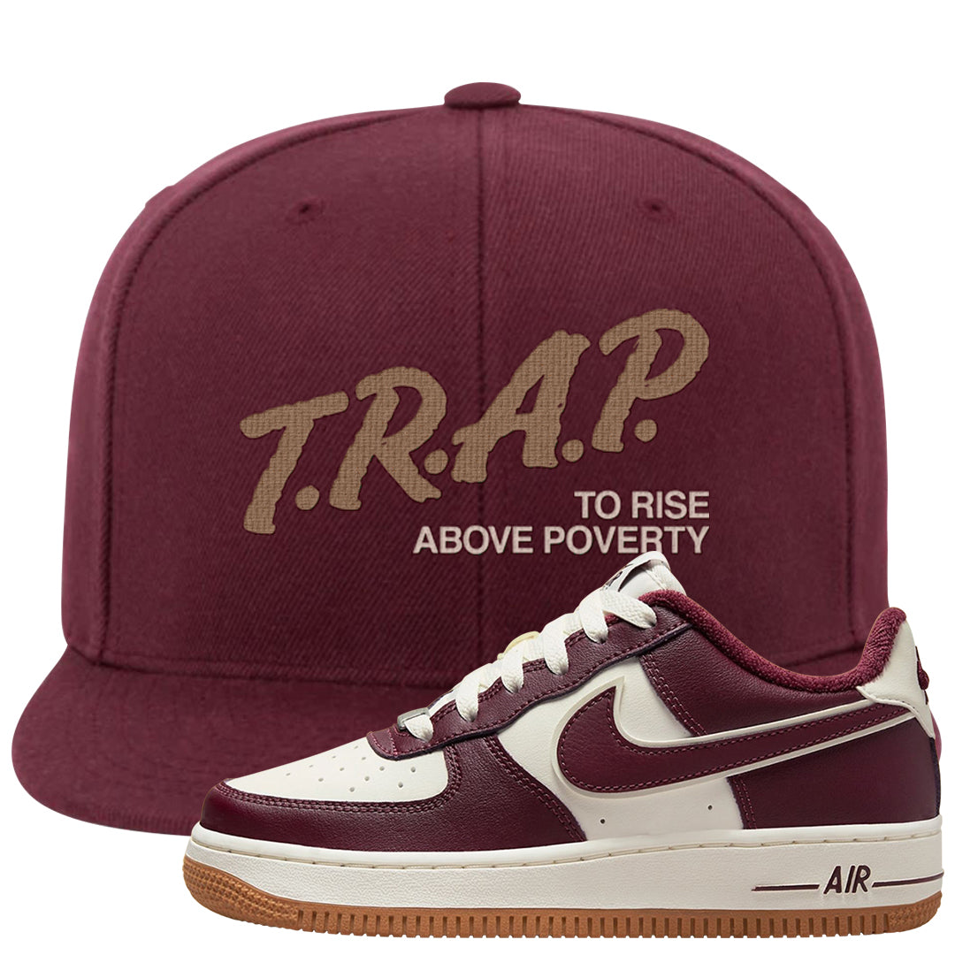 Team Red Gum AF 1s Snapback Hat | Trap To Rise Above Poverty, Maroon