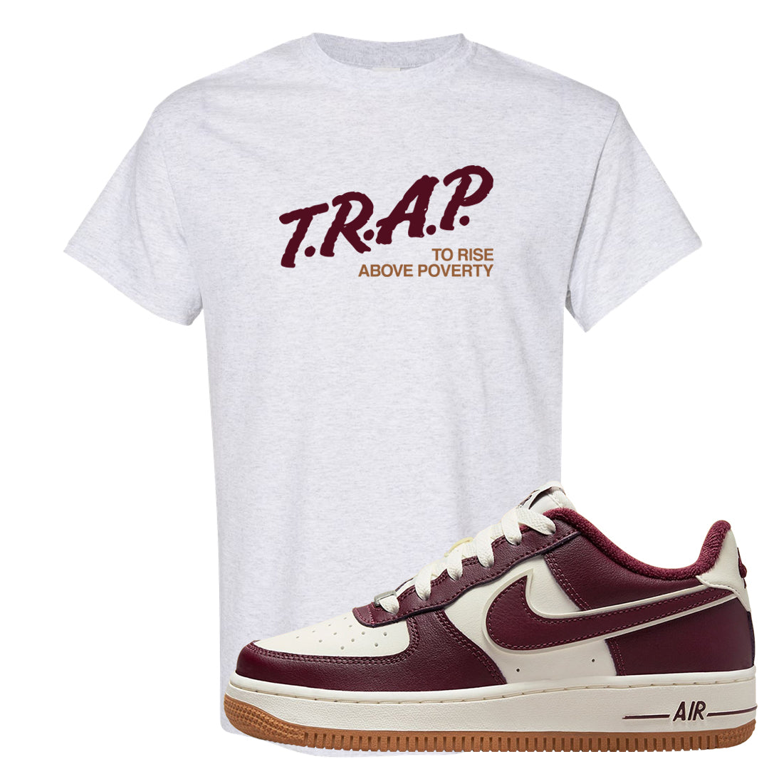 Team Red Gum AF 1s T Shirt | Trap To Rise Above Poverty, Ash