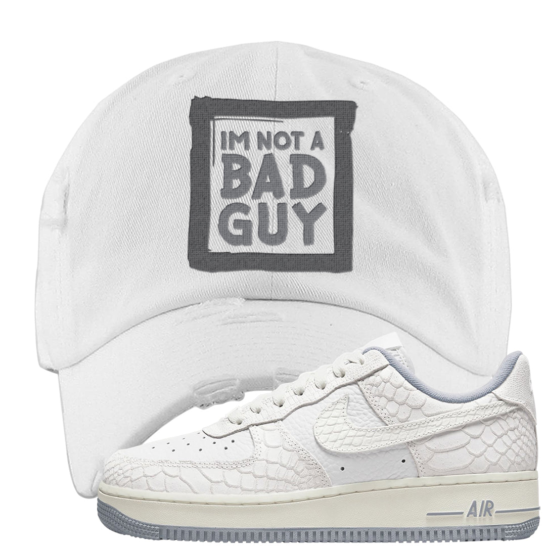 White Python AF 1s Distressed Dad Hat | I'm Not A Bad Guy, White