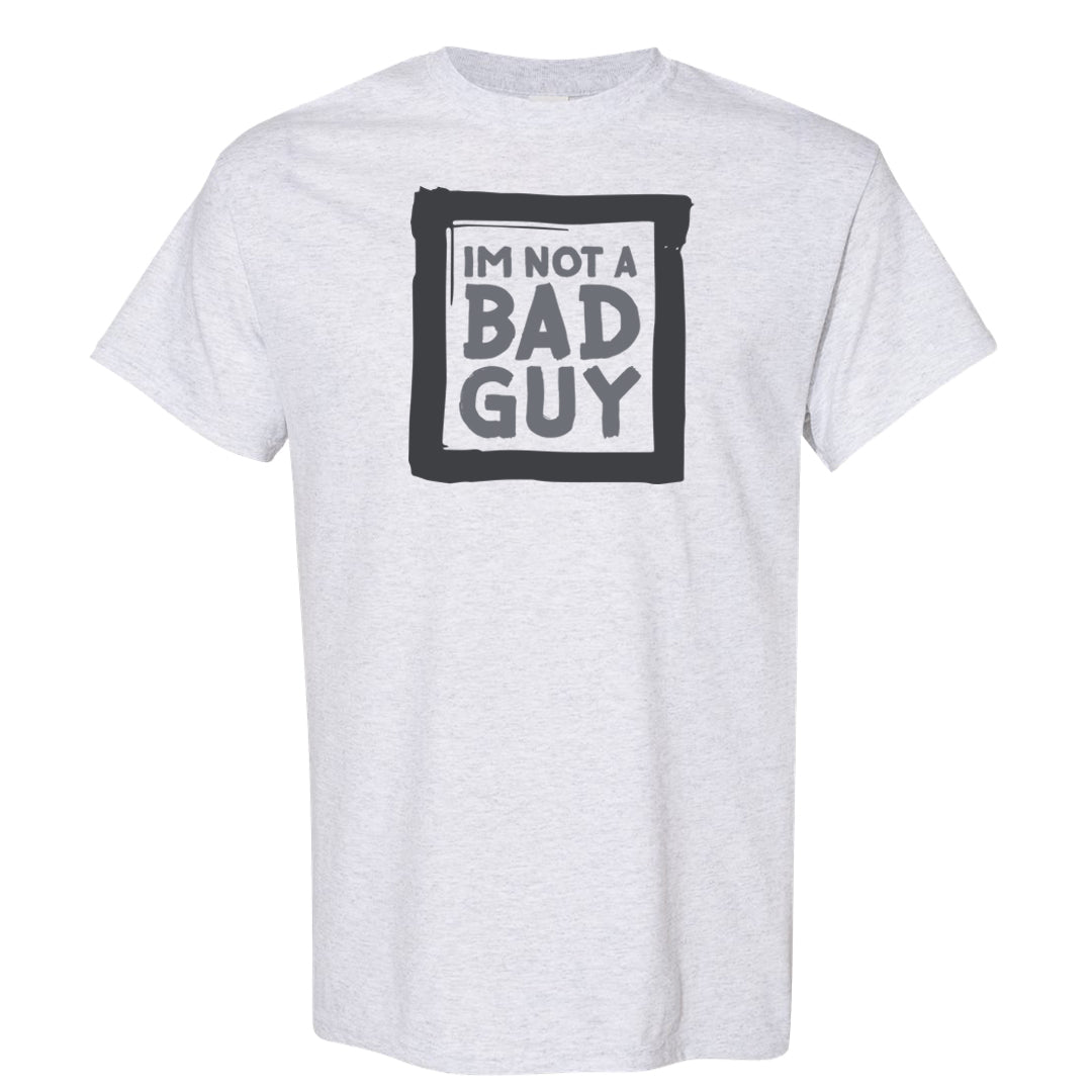 White Python AF 1s T Shirt | I'm Not A Bad Guy, Ash