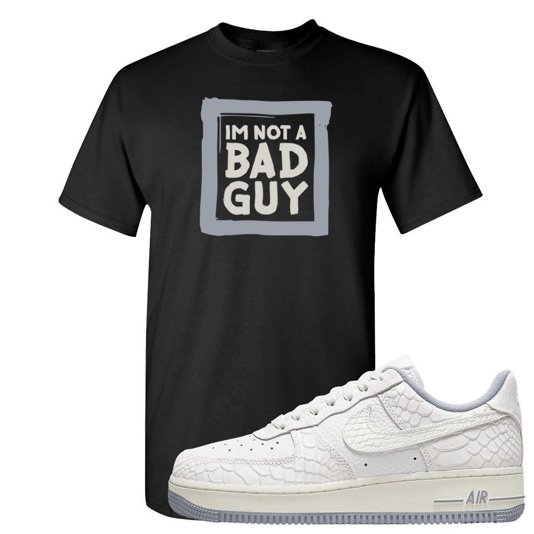 White Python AF 1s T Shirt | I'm Not A Bad Guy, Black