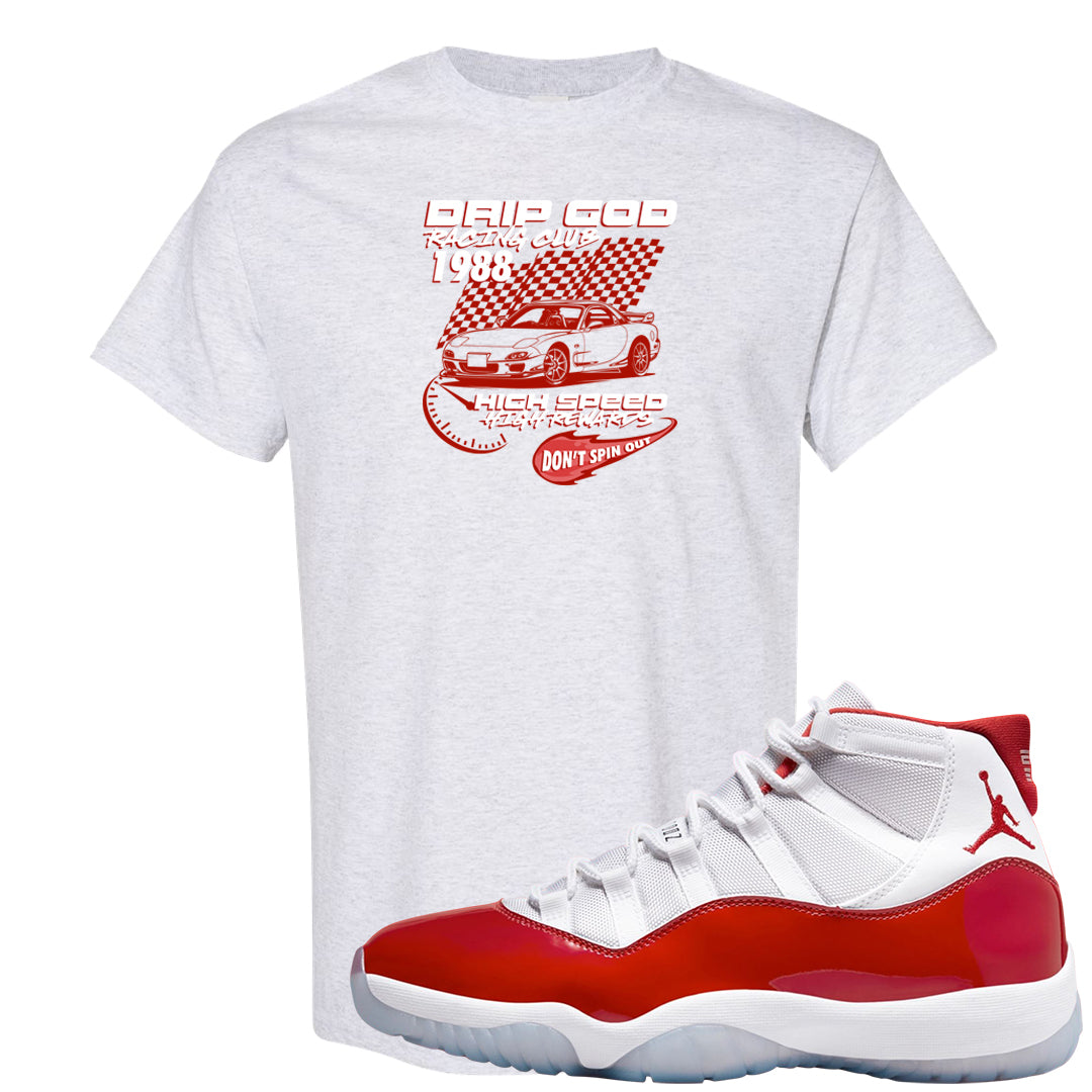 Cherry 11s T Shirt | Drip God Racing Club, Ash