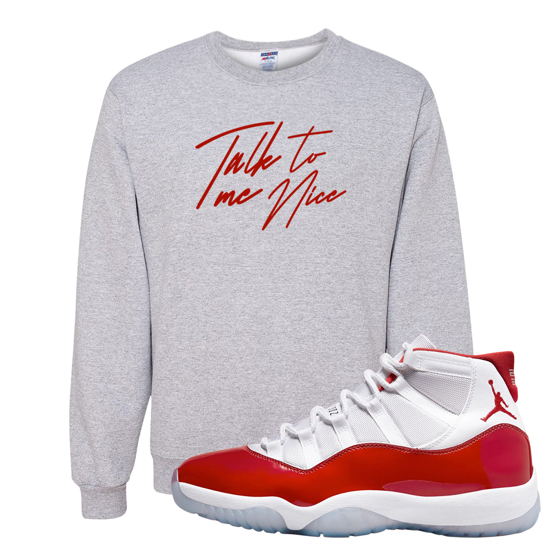 Cherry 11s Crewneck Sweatshirt | Talk To Me Nice, Ash