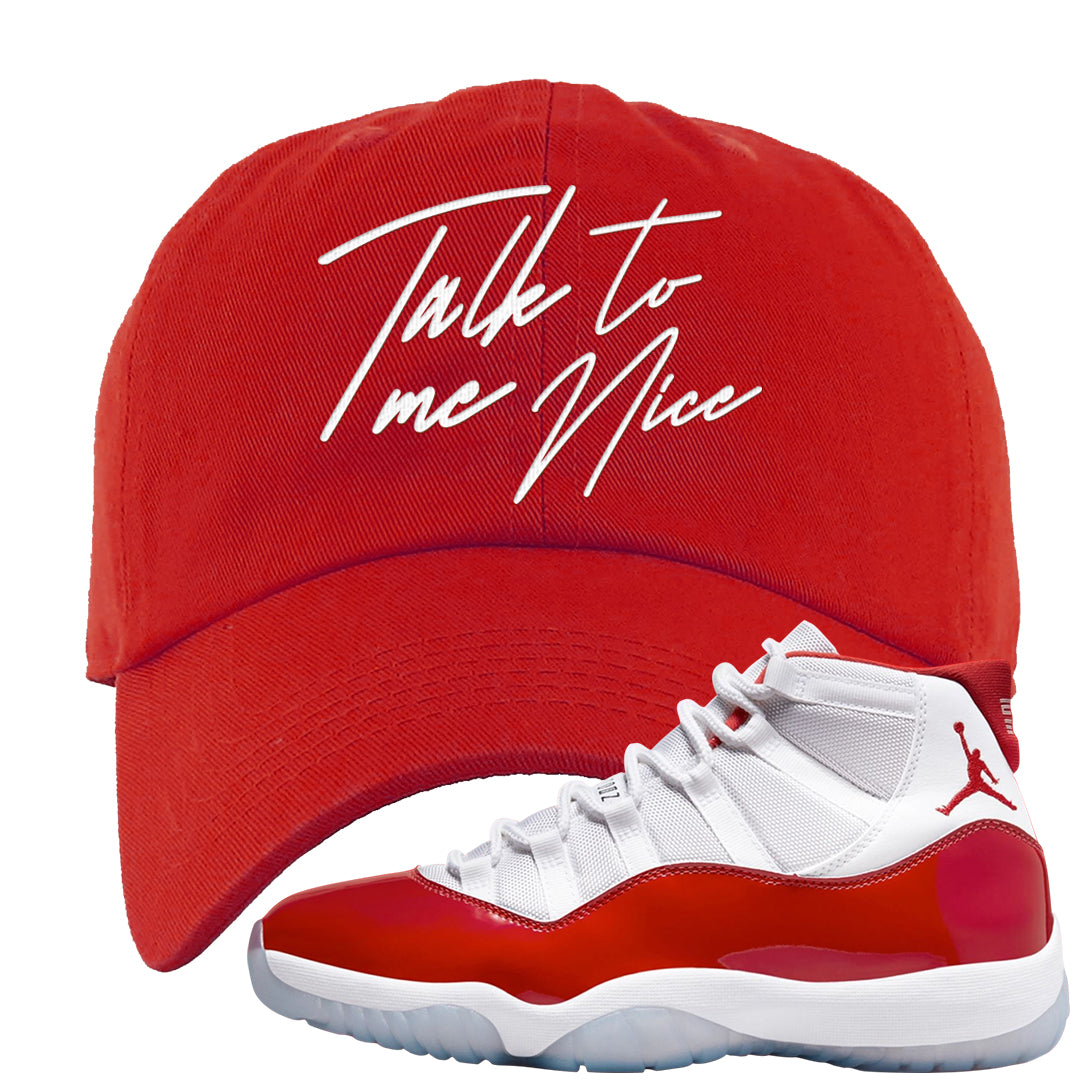 Cherry 11s Dad Hat | Talk To Me Nice, Red