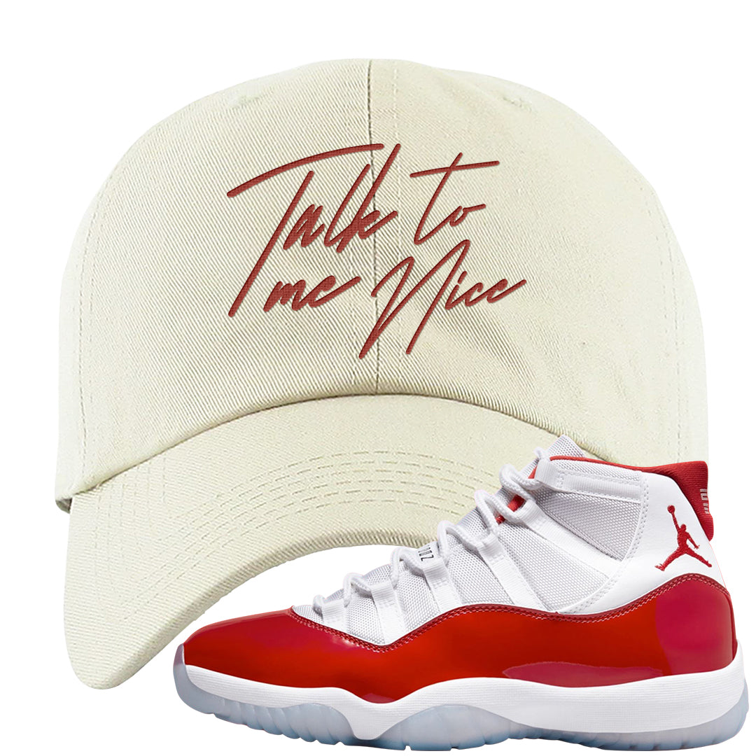 Cherry 11s Dad Hat | Talk To Me Nice, White