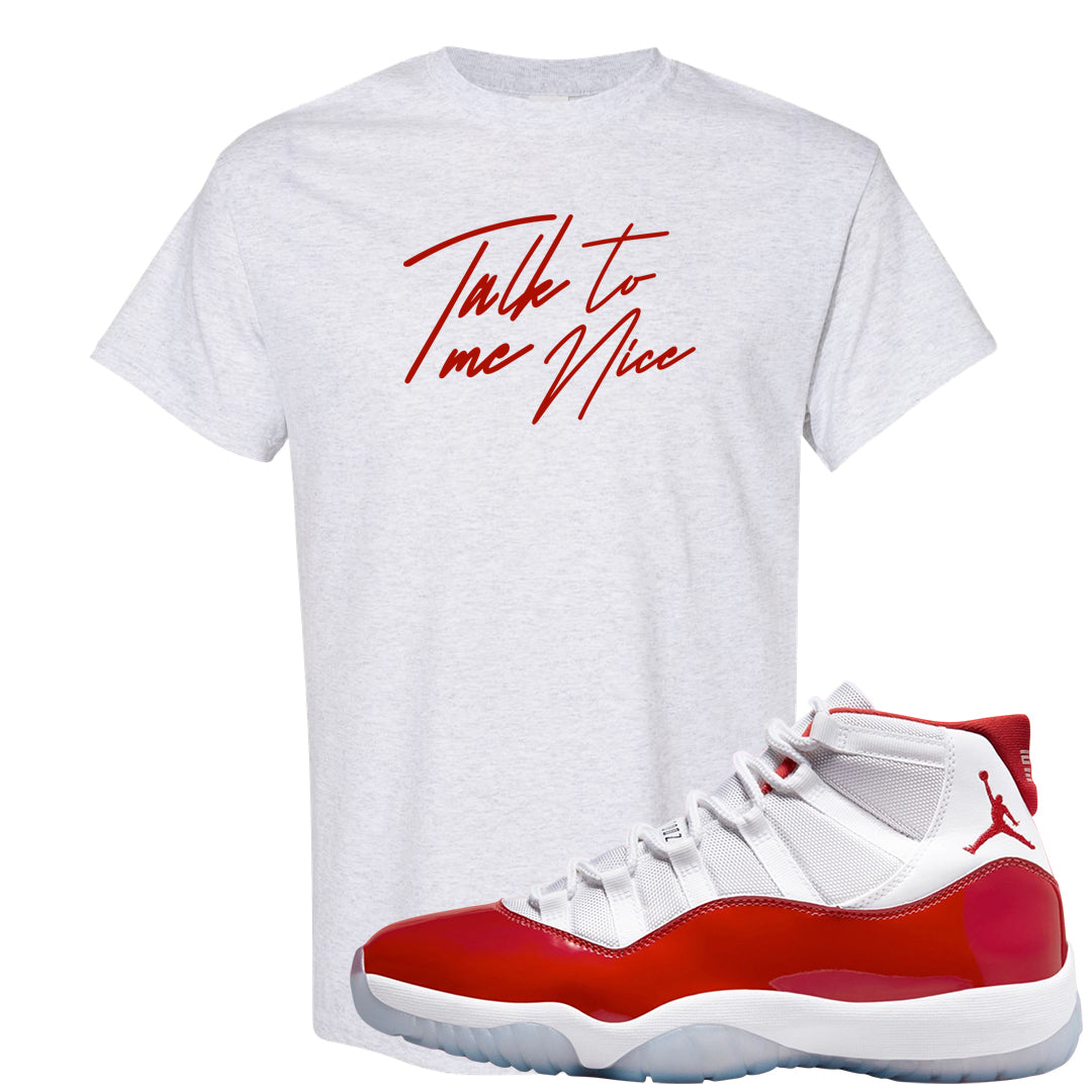 Cherry 11s T Shirt | Talk To Me Nice, Ash
