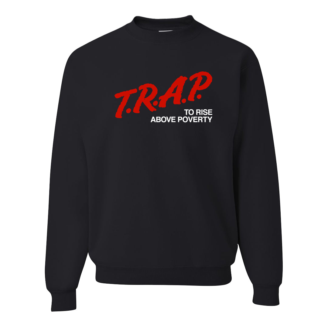 Cherry 11s Crewneck Sweatshirt | Trap To Rise Above Poverty, Black