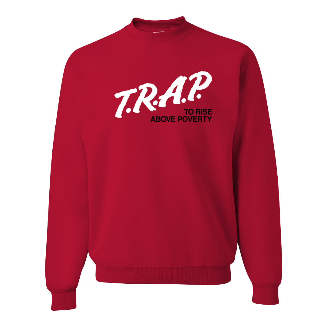 Cherry 11s Crewneck Sweatshirt | Trap To Rise Above Poverty, Red