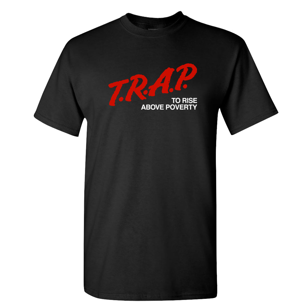 Cherry 11s T Shirt | Trap To Rise Above Poverty, Black