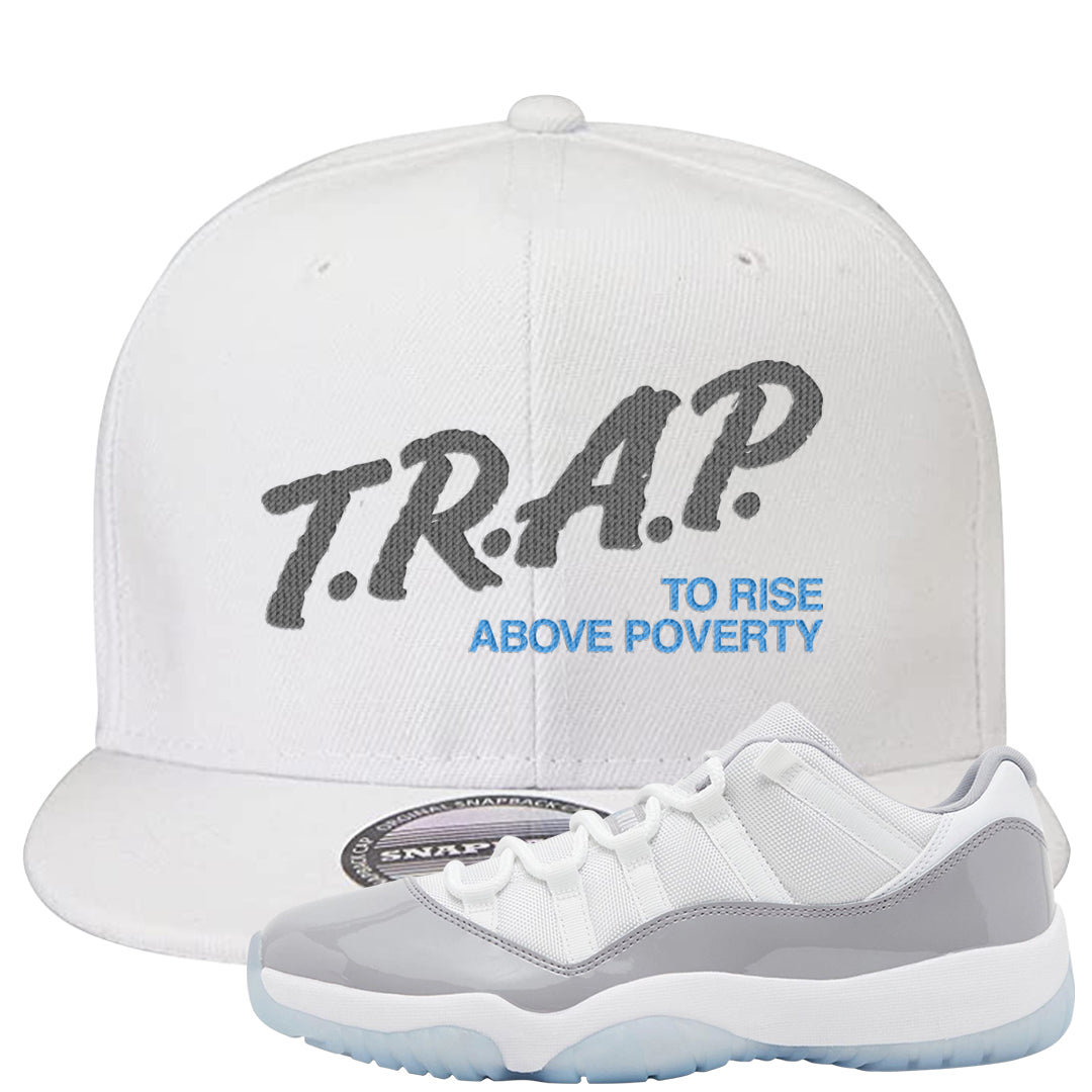 Cement Grey Low 11s Snapback Hat | Trap To Rise Above Poverty, White