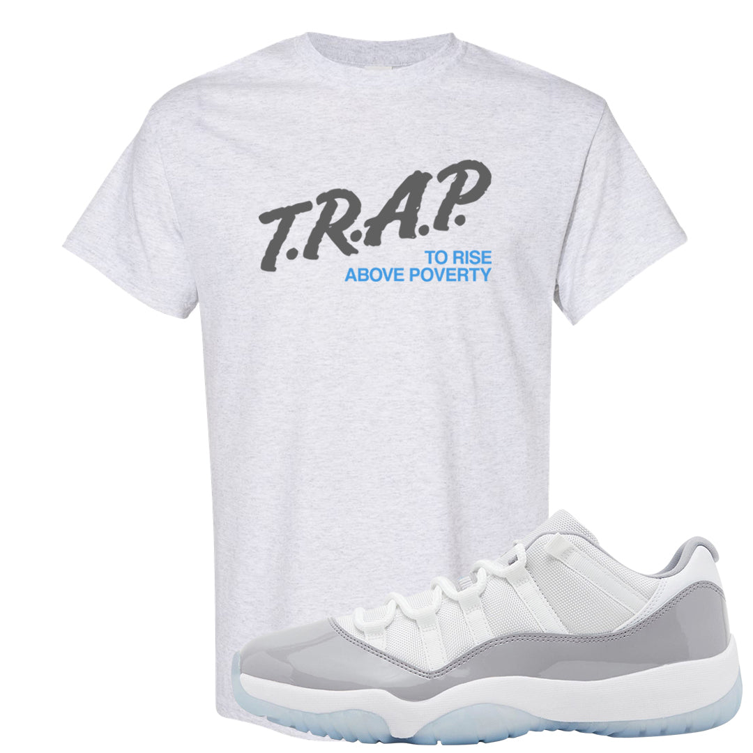 Cement Grey Low 11s T Shirt | Trap To Rise Above Poverty, Ash