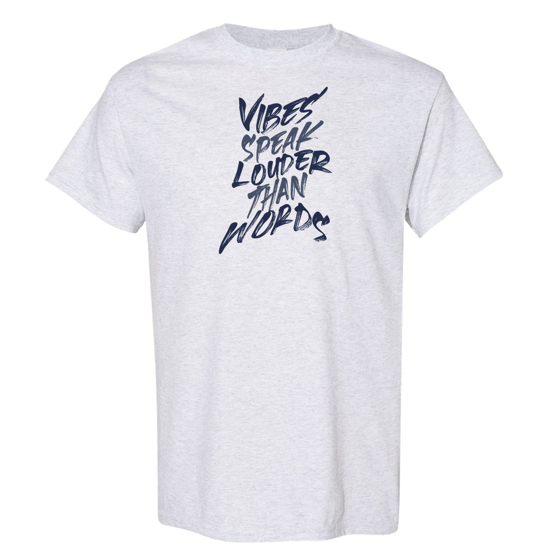 Midnight Navy Metallic Silver 11s T Shirt | Vibes Speak Louder Than Words, Ash
