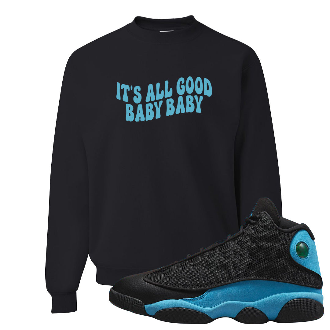 Black University Blue 13s Crewneck Sweatshirt | All Good Baby, Black
