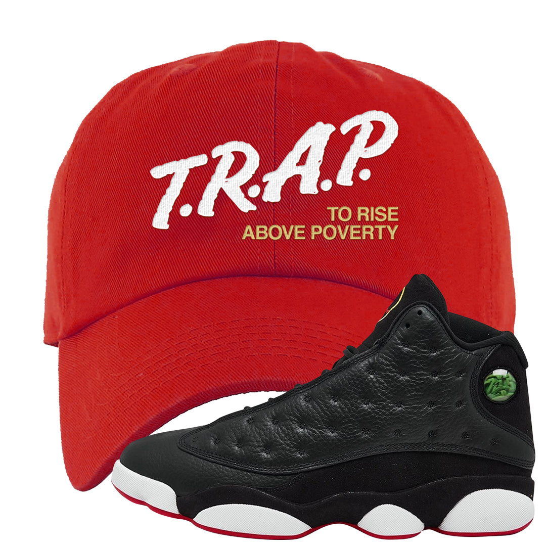 2023 Playoff 13s Dad Hat | Trap To Rise Above Poverty, Red