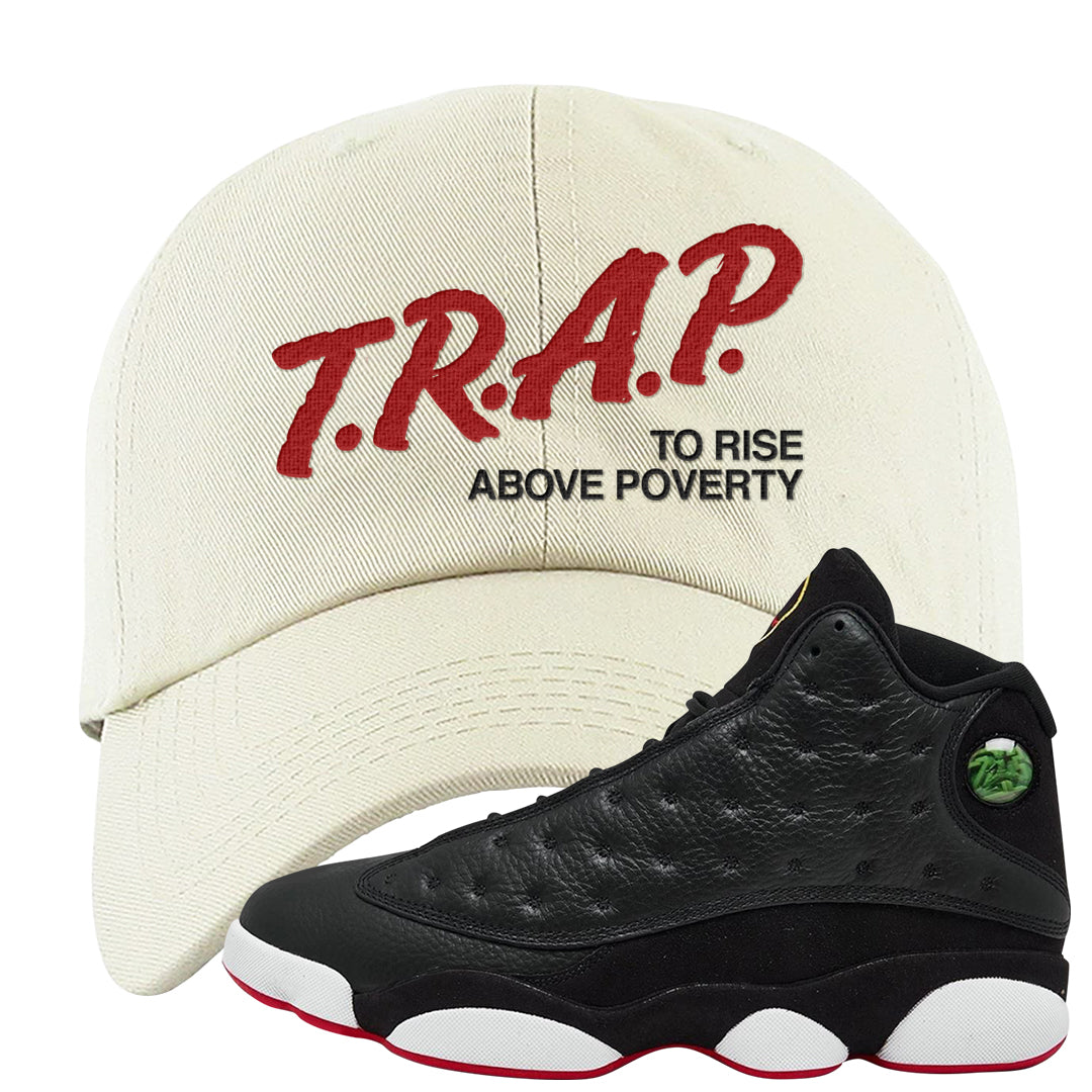 2023 Playoff 13s Dad Hat | Trap To Rise Above Poverty, White