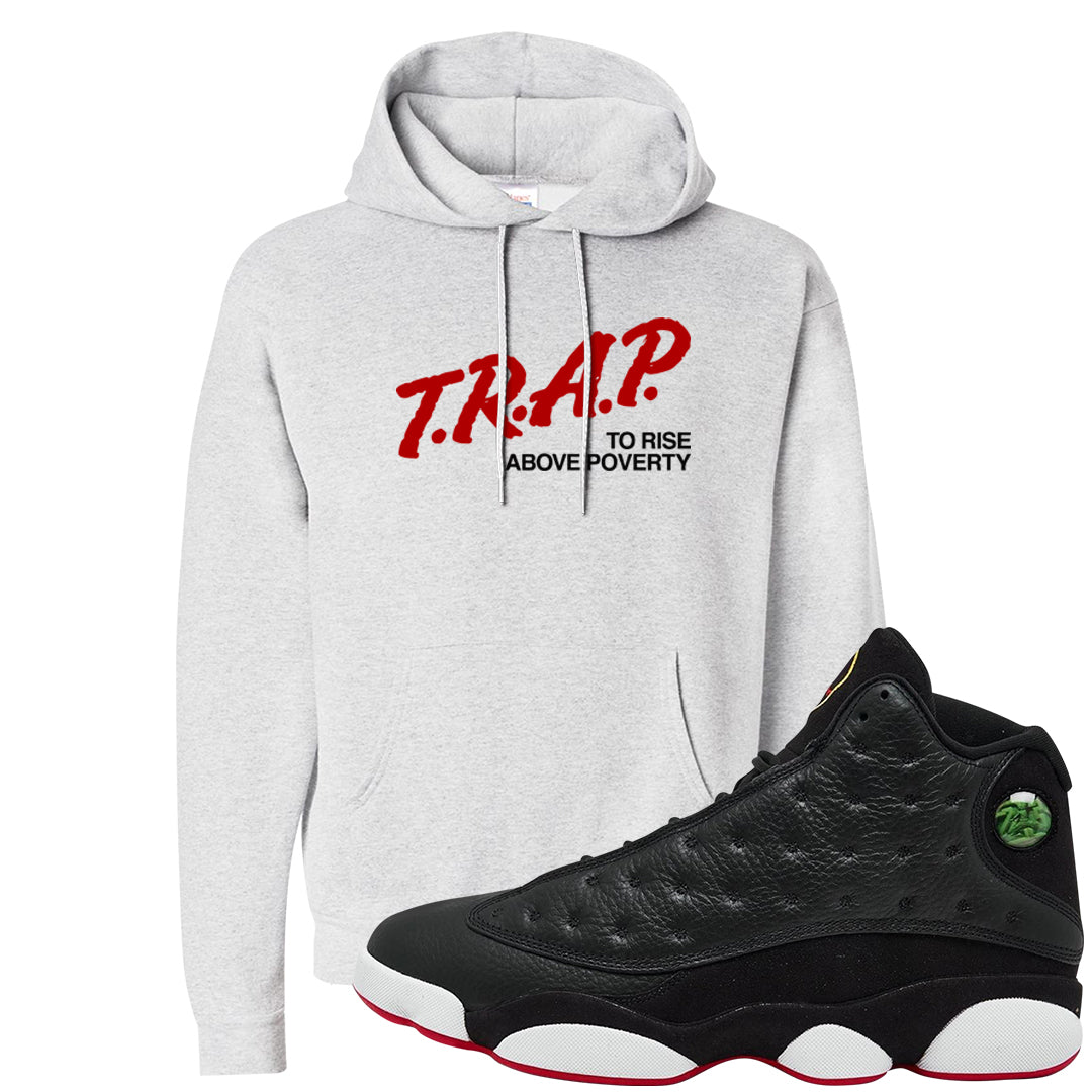 2023 Playoff 13s Hoodie | Trap To Rise Above Poverty, Ash