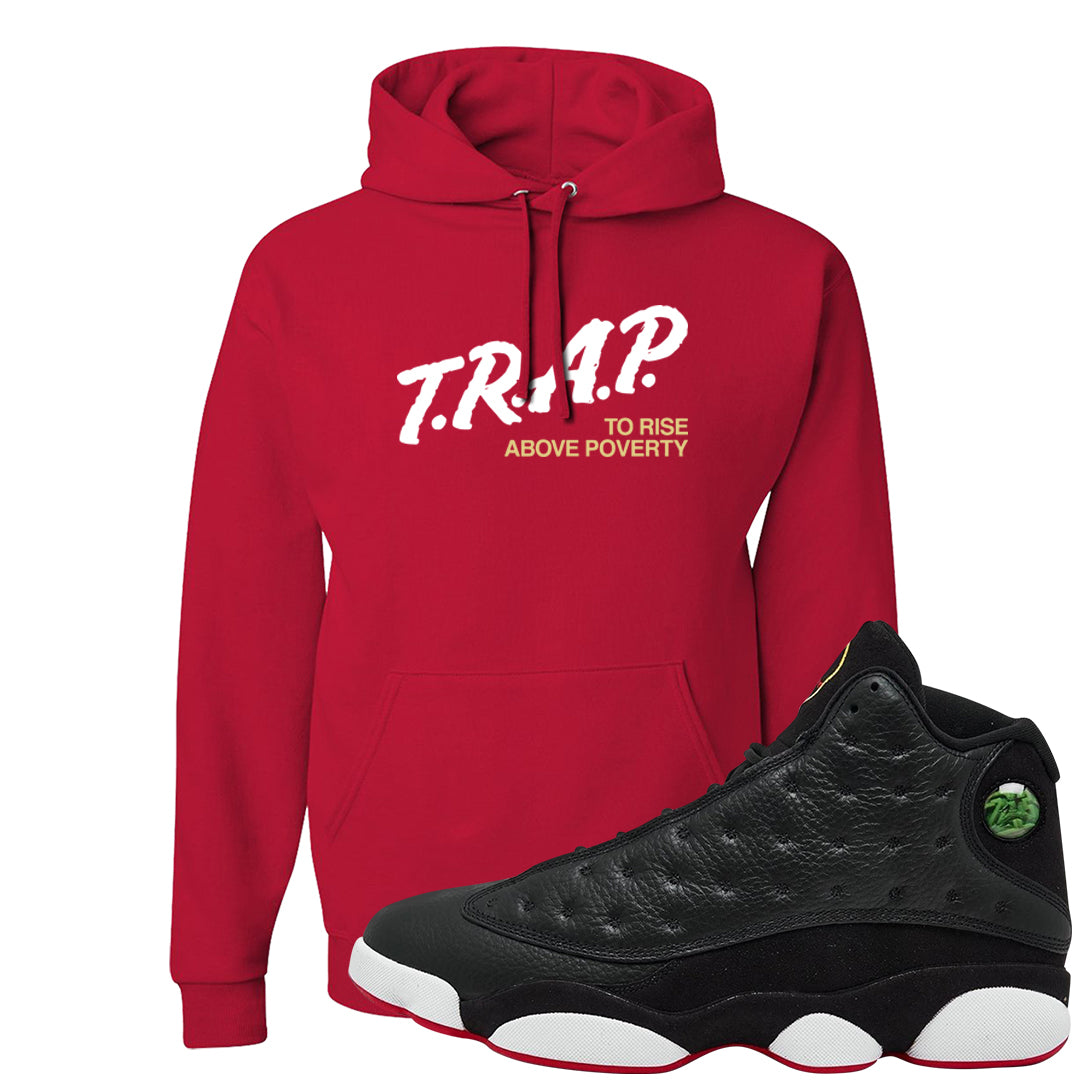 2023 Playoff 13s Hoodie | Trap To Rise Above Poverty, Red