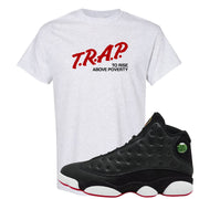2023 Playoff 13s T Shirt | Trap To Rise Above Poverty, Ash