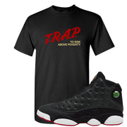 2023 Playoff 13s T Shirt | Trap To Rise Above Poverty, Black