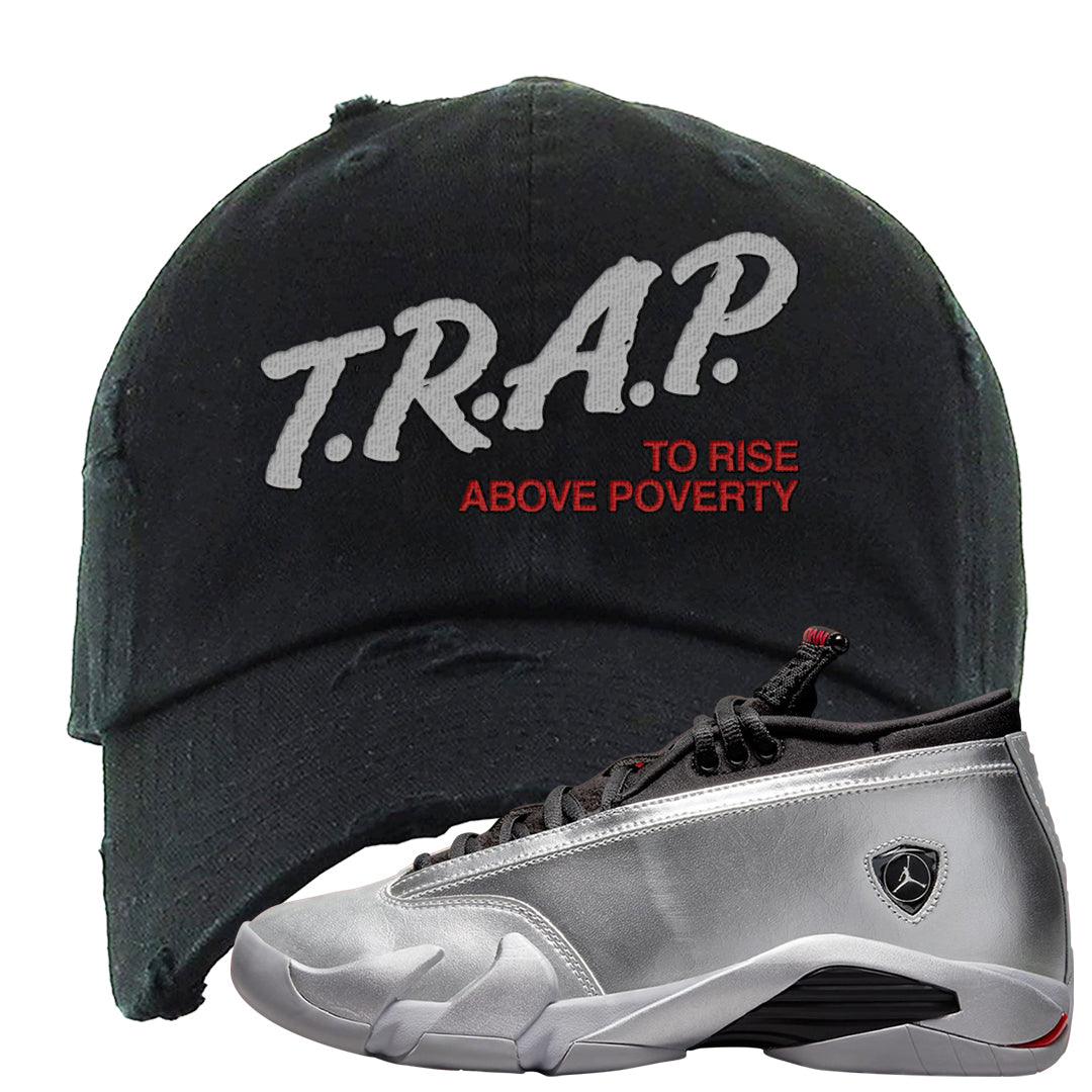 Metallic Silver Low 14s Distressed Dad Hat | Trap To Rise Above Poverty, Black