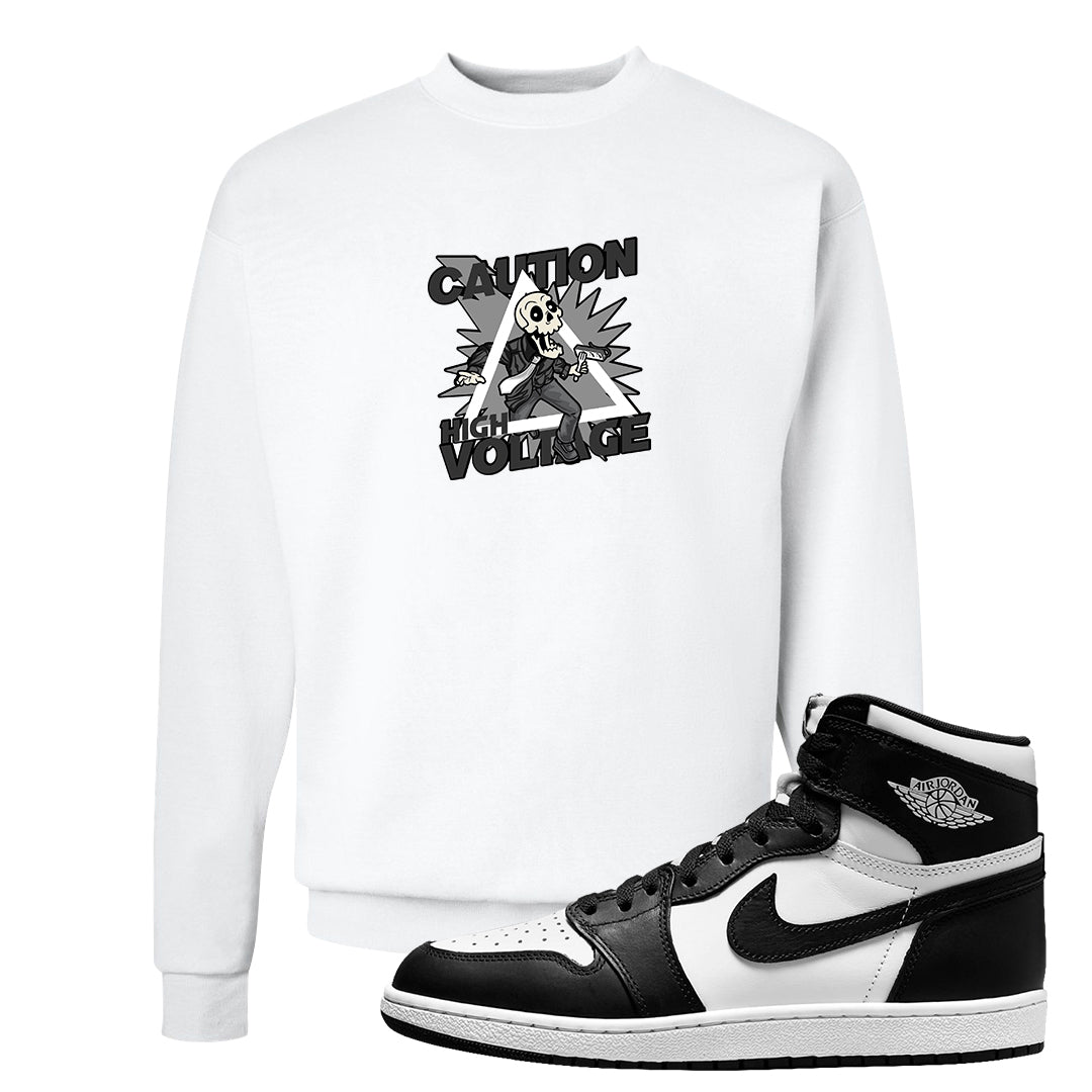 Black White Hi 85 1s Crewneck Sweatshirt | Caution High Voltage, White