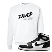 Black White Hi 85 1s Crewneck Sweatshirt | Trap To Rise Above Poverty, White