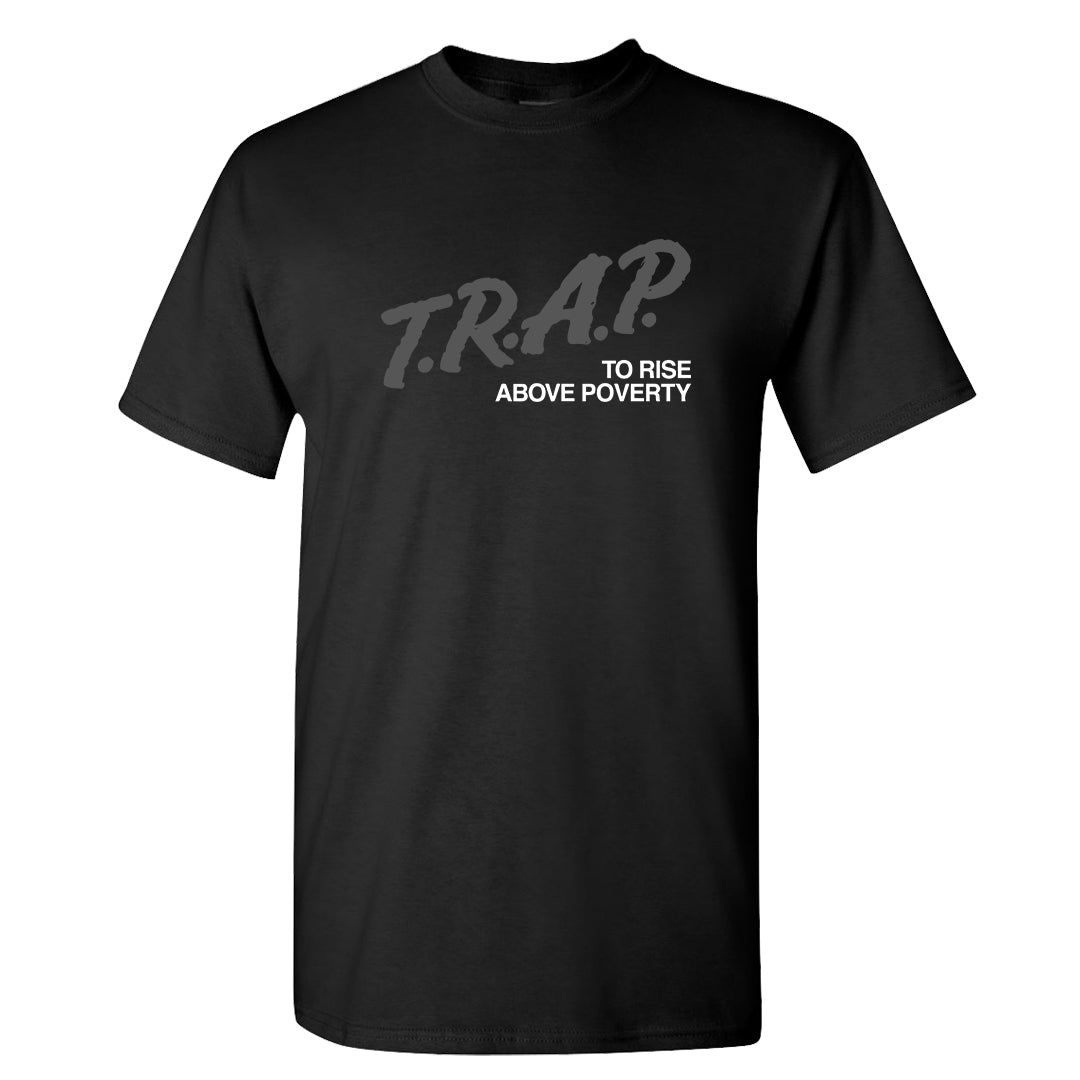 Black White Hi 85 1s T Shirt | Trap To Rise Above Poverty, Black