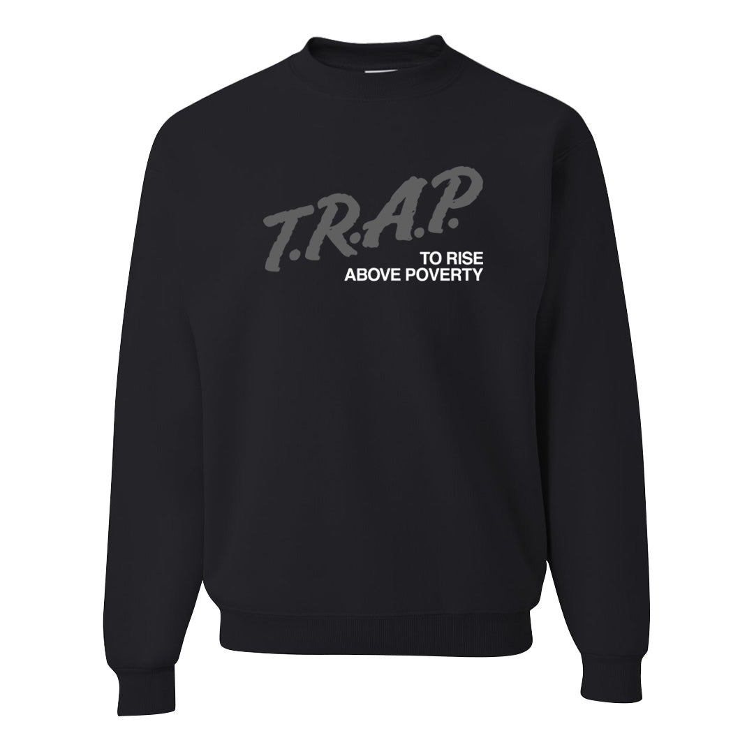 Black Phantom Low 1s Crewneck Sweatshirt | Trap To Rise Above Poverty, Black