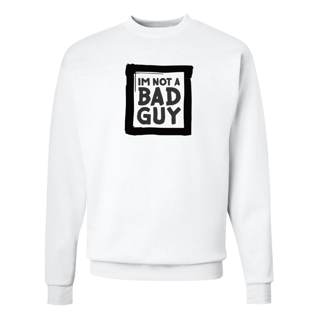 Black Cement Low 1s Crewneck Sweatshirt | I'm Not A Bad Guy, White