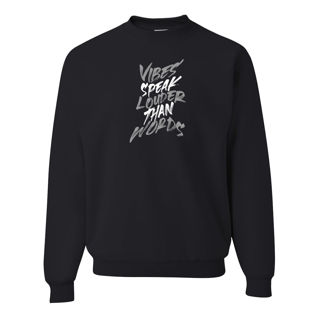 Black Cement Low 1s Crewneck Sweatshirt | Vibes Speak Louder Than Words, Black