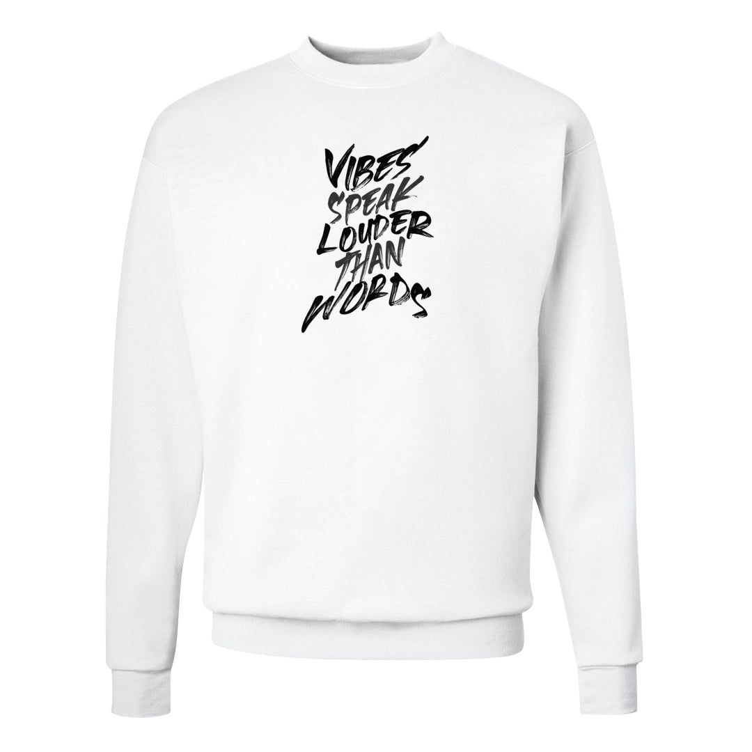 Black Cement Low 1s Crewneck Sweatshirt | Vibes Speak Louder Than Words, White