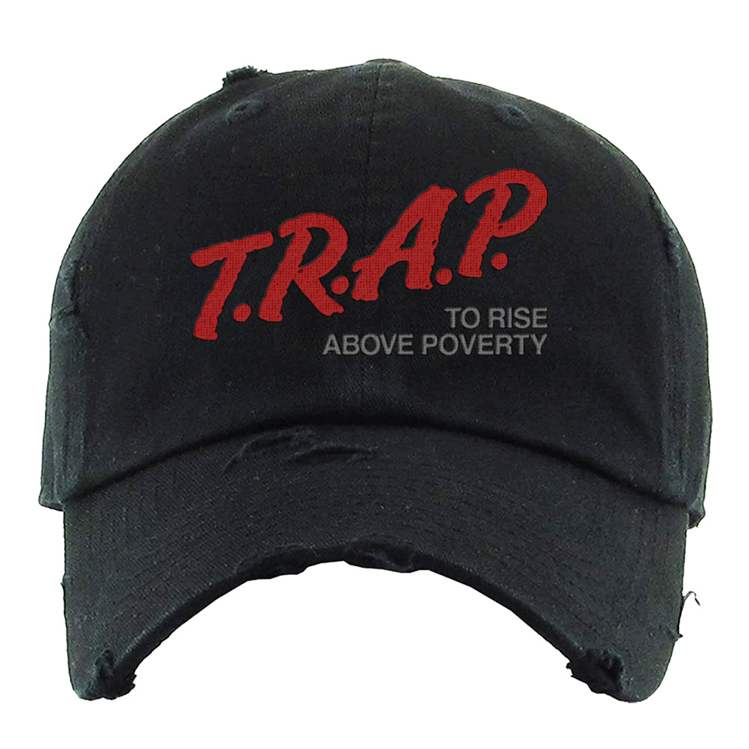 Dark Grey Varsity Red Low 1s Distressed Dad Hat | Trap To Rise Above Poverty, Black