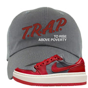 Dark Grey Varsity Red Low 1s Dad Hat | Trap To Rise Above Poverty, Dark Grey