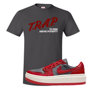 Dark Grey Varsity Red Low 1s T Shirt | Trap To Rise Above Poverty, Smoke Grey