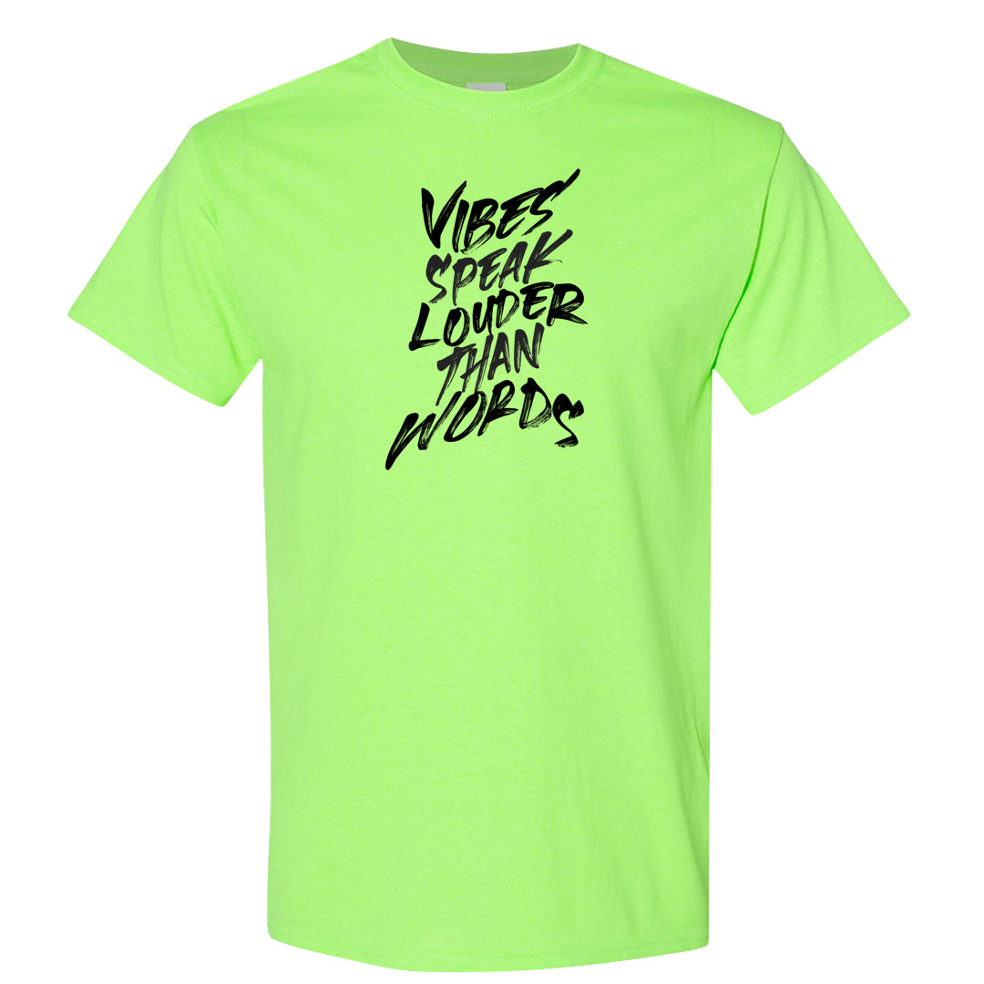 Golf Black Toe Low 1s T Shirt | Vibes Speak Louder Than Words, Neon Green