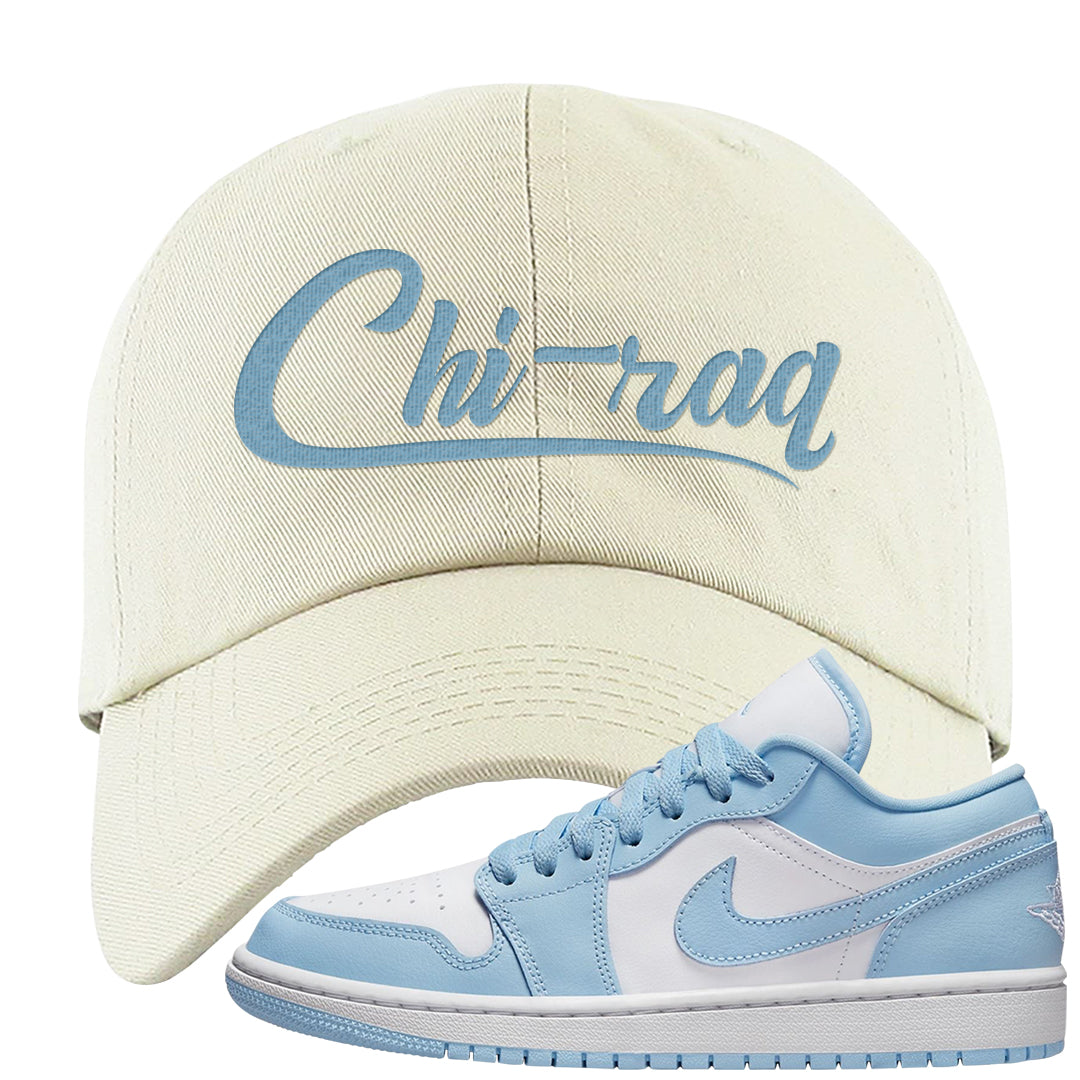 Ice Blue Low 1s Dad Hat | Chiraq, White