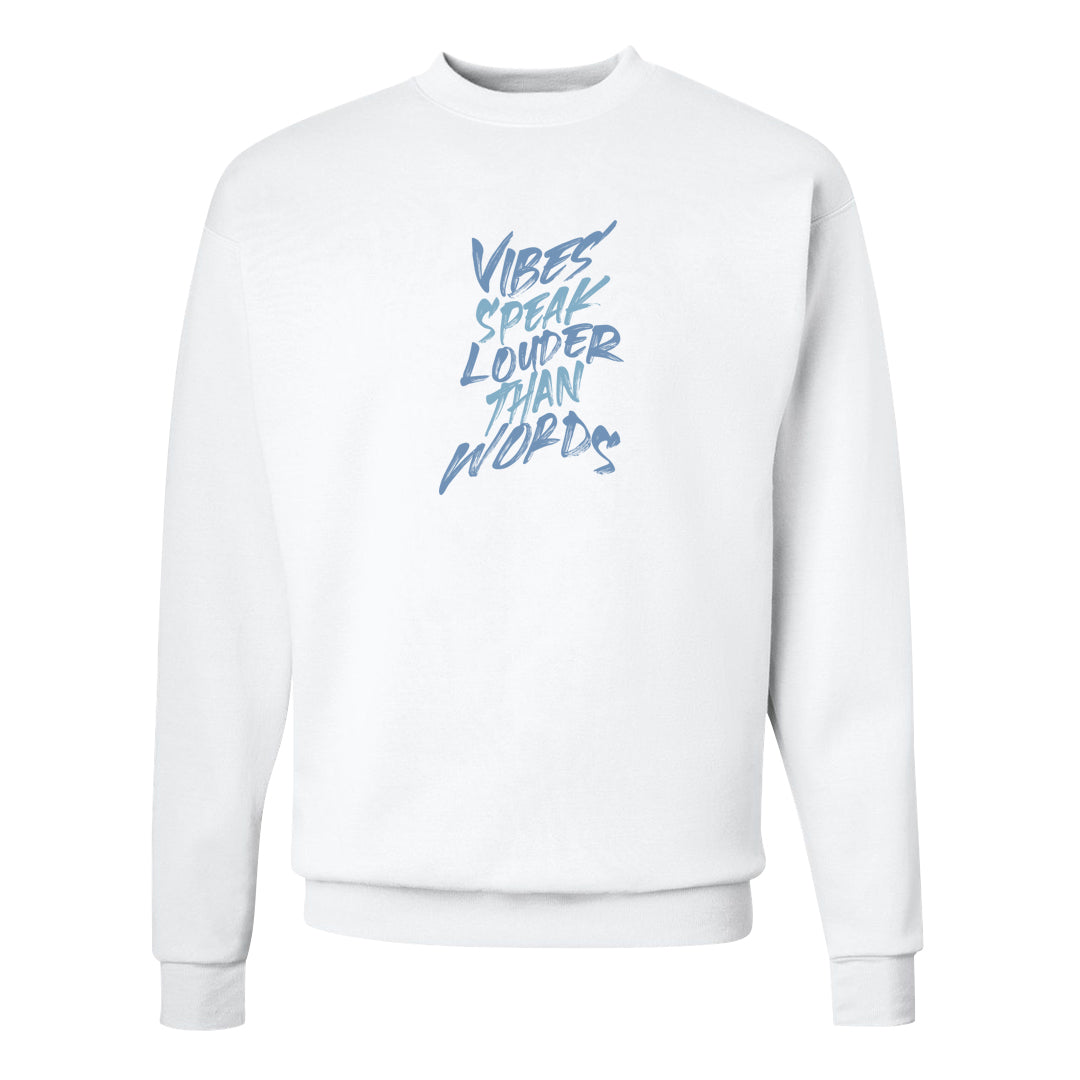 Ice Blue Low 1s Crewneck Sweatshirt | Vibes Speak Louder Than Words, White