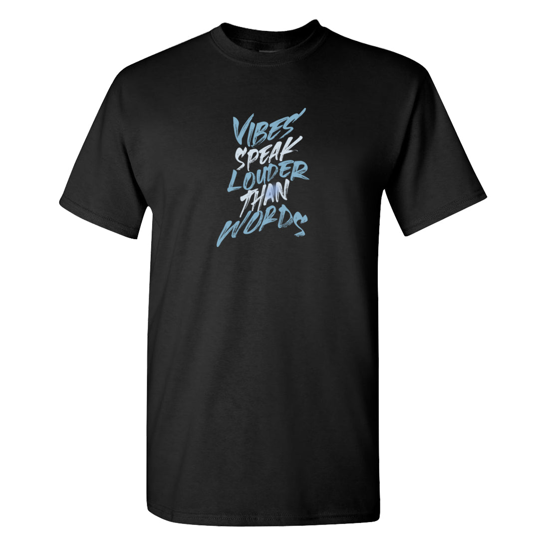 Ice Blue Low 1s T Shirt | Vibes Speak Louder Than Words, Black