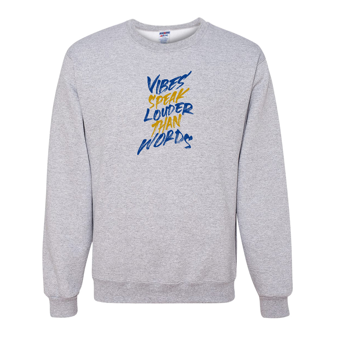 Laney 1s Crewneck Sweatshirt | Vibes Speak Louder Than Words, Ash