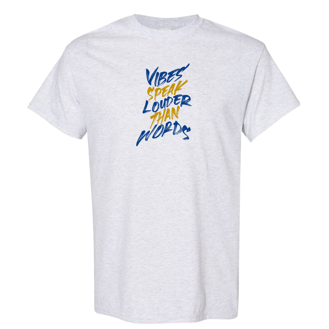 Laney 1s T Shirt | Vibes Speak Louder Than Words, Ash
