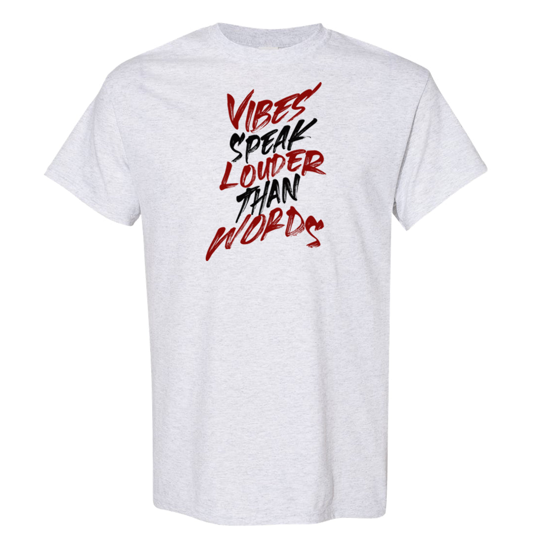 Reverse Black Toe Low 1s T Shirt | Vibes Speak Louder Than Words, Ash