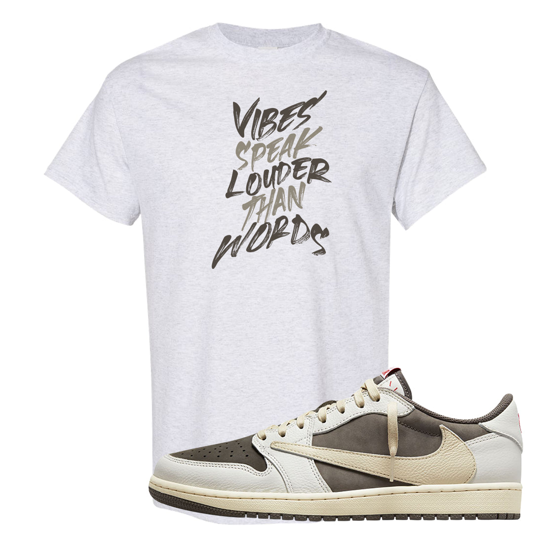 Reverse Mocha Low 1s T Shirt | Vibes Speak Louder Than Words, Ash