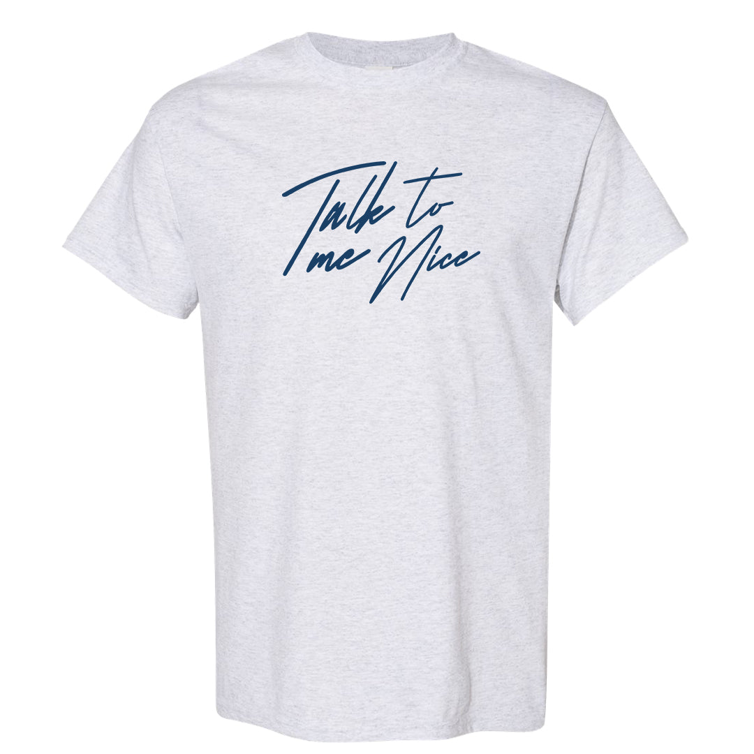 True Blue Low 1s T Shirt | Talk To Me Nice, Ash
