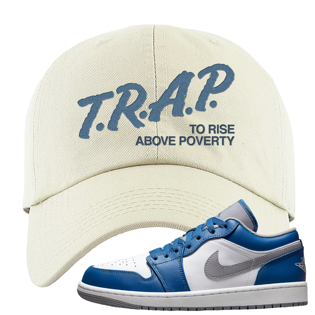 True Blue Low 1s Dad Hat | Trap To Rise Above Poverty, White